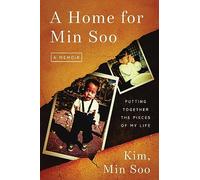 A Home for Min Soo: Putting Together the Pieces of My Life