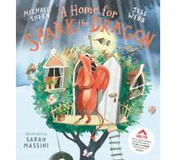 A Home for Spark the Dragon by Michael Sheen (English) Hardcover Book
