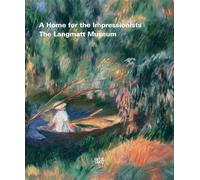 A Home for the Impressionists: Museum Langmatt Baden : The Sidney and Jenny Brown Foundation