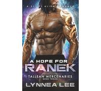 A Hope for Ranek: A Sci-Fi Alien Romance (Tallean Mercenaries)