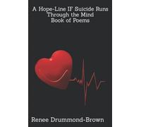 A Hope-Line IF Suicide Runs Through the Mind Book of Poems