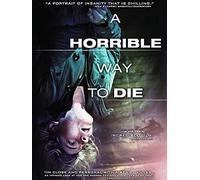 A Horrible Way to Die