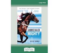 A Horse Called Mighty: The Might and Power Story