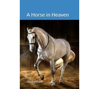 A Horse in Heaven