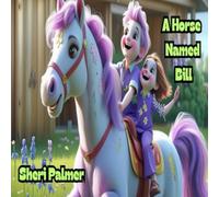 A Horse Named Bill