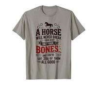 A Horse Will Never Break Your Bones T-Shirt