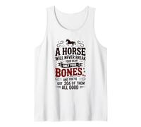 A Horse Will Never Break Your Bones Tank Top