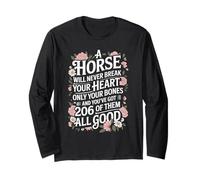 A Horse Will Never Break Your Heart Equestrian Horseback Long Sleeve T-Shirt