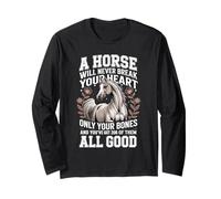 A Horse Will Never Break Your Heart Equestrian Horseback Long Sleeve T-Shirt