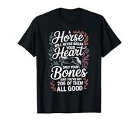 A Horse Will Never Break Your Heart Equestrian Horseback T-Shirt