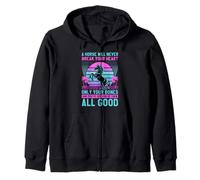 A Horse Will Never Break Your Heart Equestrian Horseback Zip Hoodie
