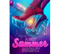 A Hot Summer Night