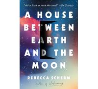 A House Between Earth and the Moon