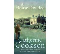 A House Divided: A gripping and heartwarming historical fiction novel from the multi-million copy bestselling author