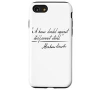 A HOUSE DIVIDED AGAINST ITSELF CANNOT STAND ABRAHAM LINCOLN Case for iPhone SE (2020) / 7/8