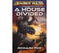 A House Divided: Volume 4 (Terran Armor Corps)