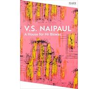 A House for Mr Biswas: an emotional and darkly comic literary classic from the Nobel Prize winner: 117 (Picador Collection, 117)