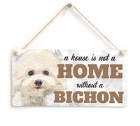 A House is not a Home Without a Bichon - Cute Dog Owner Small Novelty Gift Plaque
