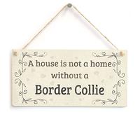 A House is Not A Home Without A Border Collie - Handmade Rustic Style Shabby Chic Style Wooden Dog Sign/Plaque
