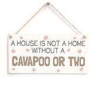 A House is Not A Home Without A Cavapoo Or Two - Home Decor Dog Gift Sign