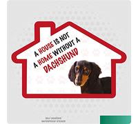 A House is Not a Home Without a Dachshund Dog Vinyl Car Van Decal Sticker Pet Lover 200mm by 135mm