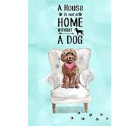 A House is Not a Home Without a Dog: Gorgeous Cockapoo Secret Password Logbook (Discreet Password Keeper/Organizer)