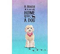 A House is Not a Home Without a Dog: Password Logbook in Disguise with Gorgeous Champagne Cockapoo Cover (Discreet Password Keeper/Organizer)