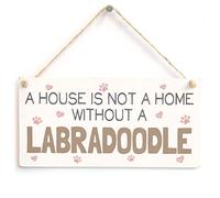 A House is Not A Home Without A Labradoodle - Handmade Sweet Dog Wooden Sign/Plaque