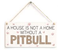 A House is Not A Home Without A Pitbull - Handmade Cute Shabby Chic Style Wooden Dog Sign/Plaque