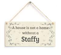 A House is Not A Home Without A Staffy (Staffordshire Bull Terrier) - Handmade Rustic Style Shabby Chic Style Wooden Dog Sign/Plaque