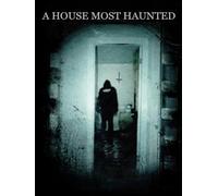 A House Most Haunted
