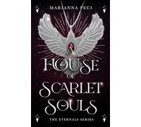 A House of Scarlet Souls: 1 (The Eternals)