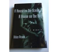 A House on the Ocean, a House on the Bay: A Memoir