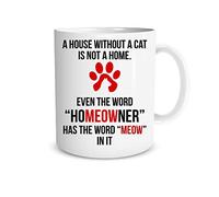 A House Without a Cat Is Not a Home Coffee Mug New Homeowner Gift 11oz Novelty Cup Funny House Warming Gift For Cat Lovers Cat Owners Cat Dad Cat Mom - First Time Home Owner Present - by Funnwear