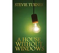 A House Without Windows