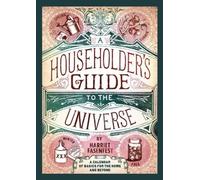 A Householder's Guide to the Universe: A Calendar of Basics for the Home and Beyond