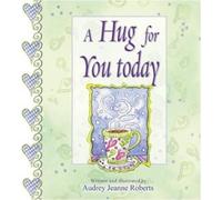 A Hug for You Today