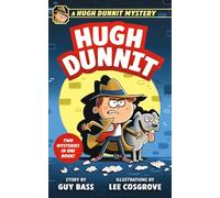 A Hugh Dunnit: A Silly, Illustrated Mystery for Kids