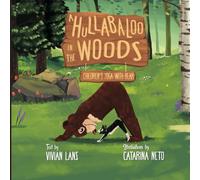 A Hullabaloo in the Woods: Children's Yoga with Bear
