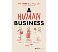 A Human Business: The People-First Model for Lasting Success