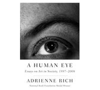 A Human Eye: Essays on Art in Society, 1997-2008