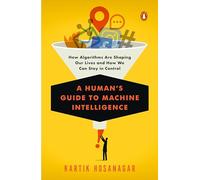 A Human's Guide To Machine Intelligence