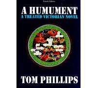 A Humument: A Treated Victorian Novel: A Treated Victorian Novel (4th edition)
