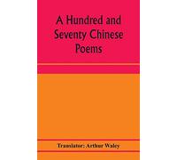 A hundred and seventy Chinese poems