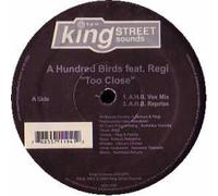 A Hundred Birds Featuring Regi - A Hundred Birds / Too Close