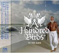 A Hundred Birds - To The Eden