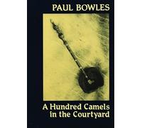 A Hundred Camels in the Courtyard