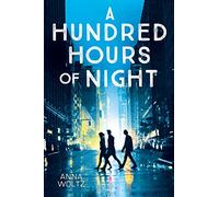 A Hundred Hours of Night