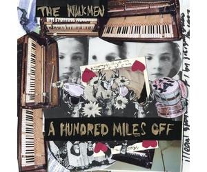 A Hundred Miles Off by The Walkmen (2006-05-23)