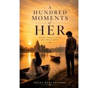 A Hundred Moments of Her: Unreturned love, quietly ending